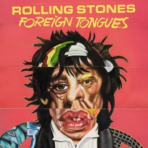 Rolling Stones выпустили новый альбом Foreign Tongues