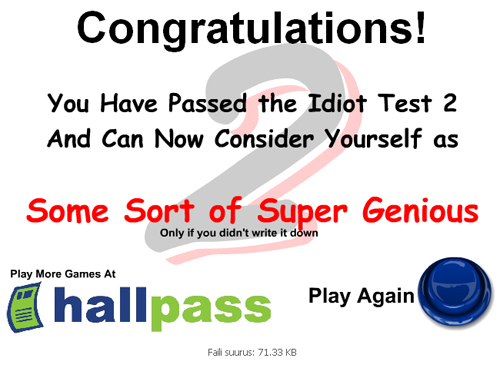 The Idiot Test, 3 части