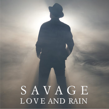 Savage - Love And Rain (2020)