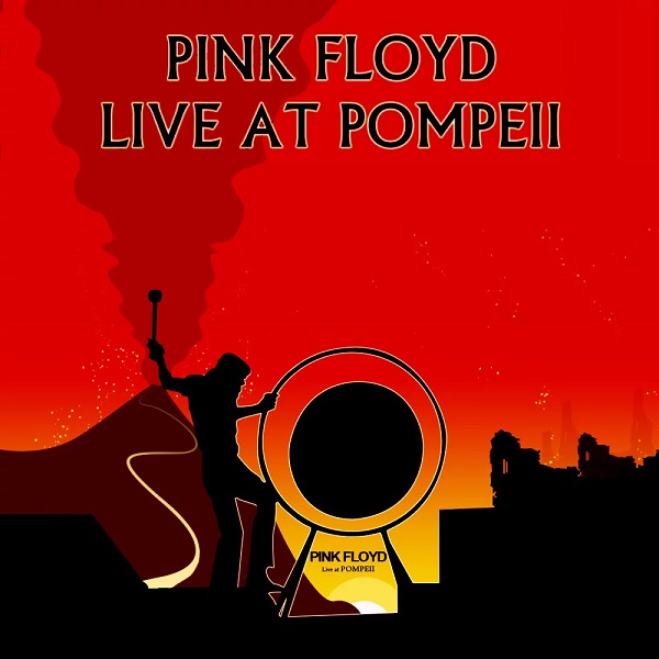 Музыка и музыканты: Pink Floyd at Pompeii – MCMLXXII – 2025