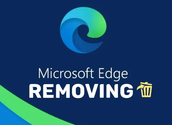 6 марта Microsoft разрешит удалить Edge из Windows 11 и Windows 10