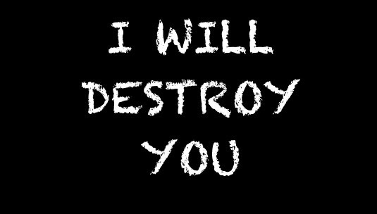 Я уничтожу вас