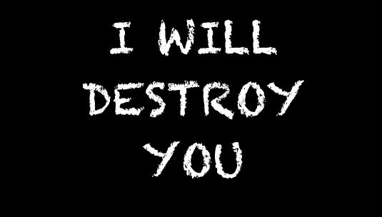 Я уничтожу вас